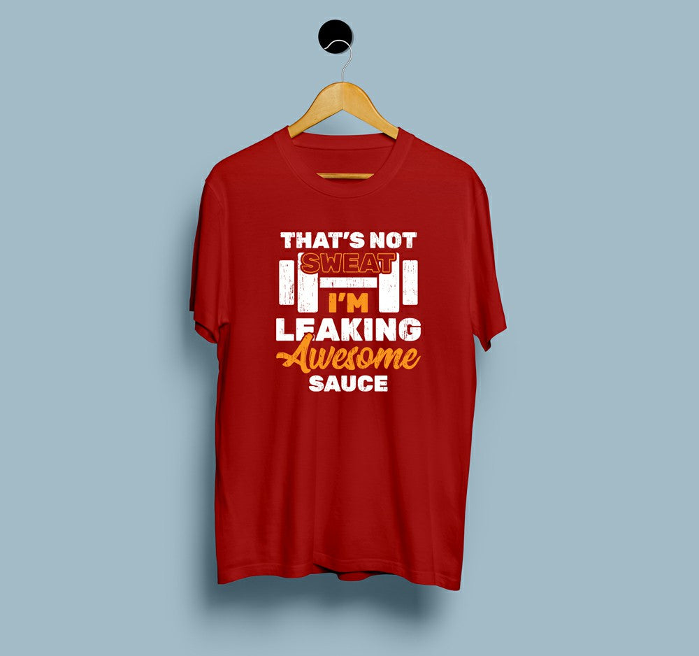 That’s Not Sweat I am Leaking Awesome Sauce - View 5 | DesiWearShop