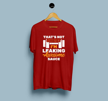 That’s Not Sweat I am Leaking Awesome Sauce - View 5 | DesiWearShop