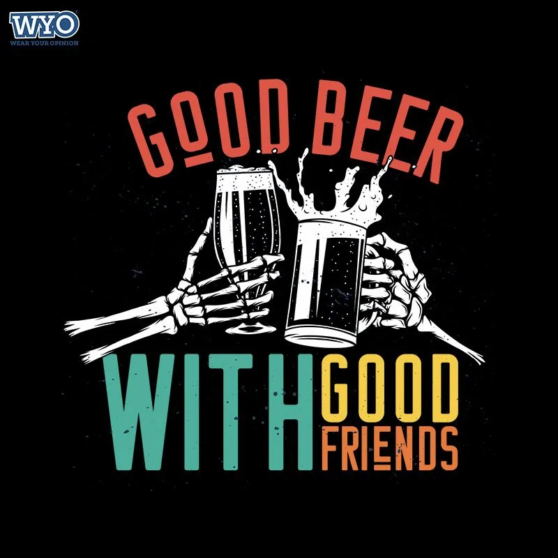 Beer With Friends | DesiWearShop
