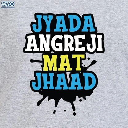 Angreji Mat Jhaad | DesiWearShop