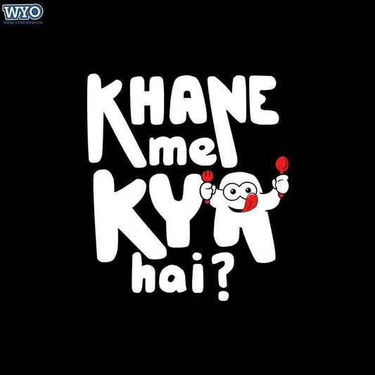 Khane Mein Kya | DesiWearShop